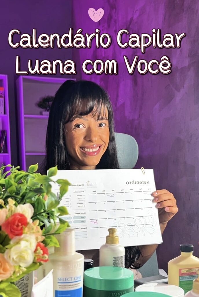 calendário capilar luana com voce
